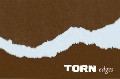 Torn edges
