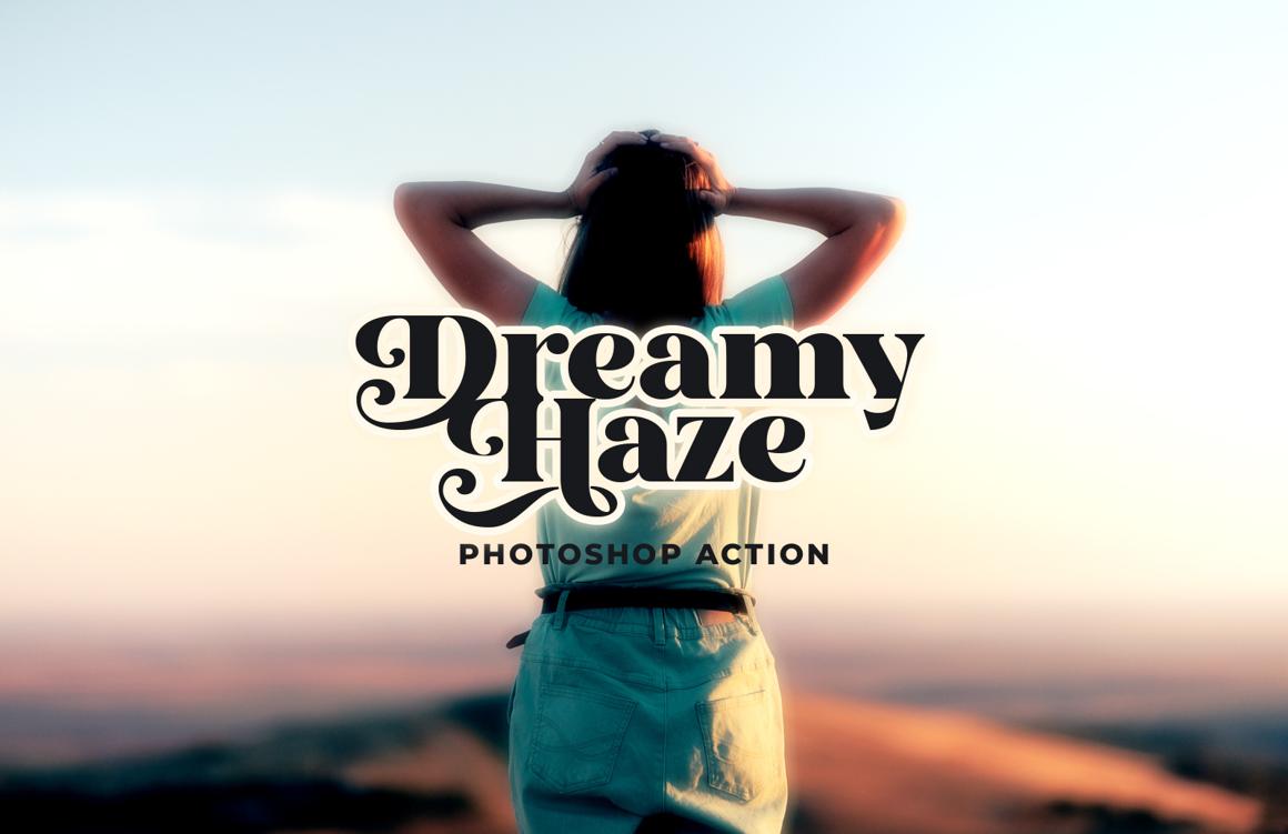 Dreamy Haze Photoshop Action