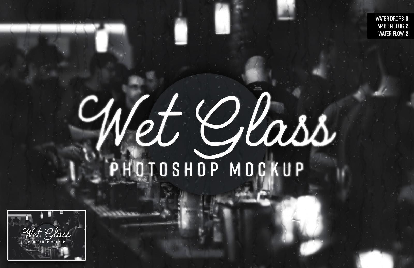 Large Wet Glass Photoshop Mockup